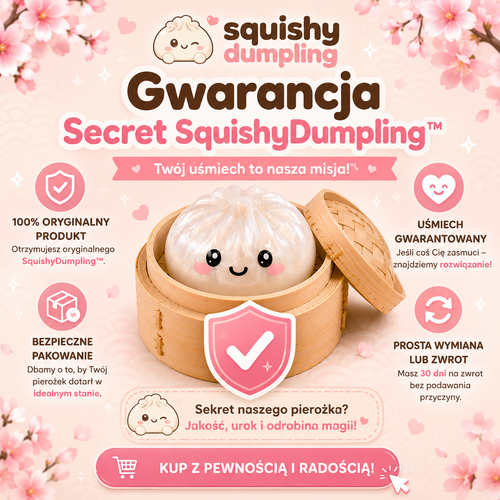Gwarancja Secret SquishyDumpling™